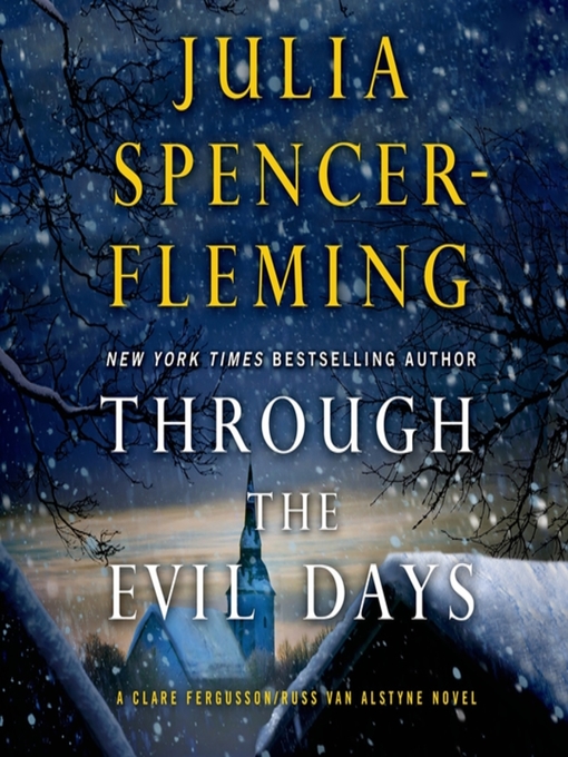 Title details for Through the Evil Days by Julia Spencer-Fleming - Available